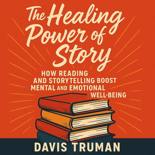 The Healing Power of Story, Davis Truman