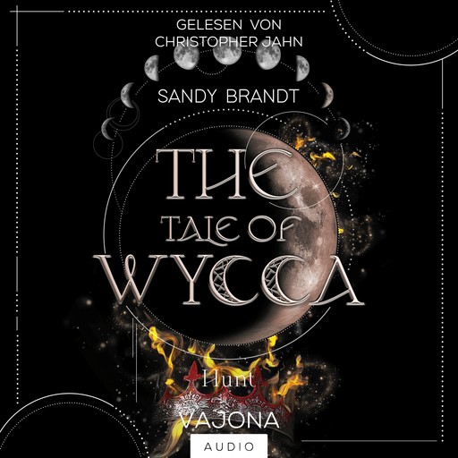 THE TALE OF WYCCA: Hunt (WYCCA-Reihe 2), Sandy Brandt