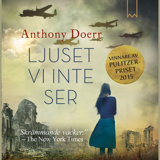 Ljuset vi inte ser, Anthony Doerr