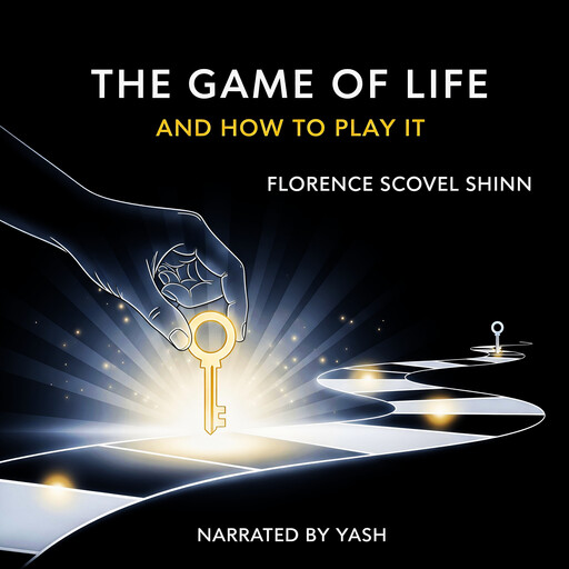 The Game of Life and How to Play it, Florence Scovel Shinn