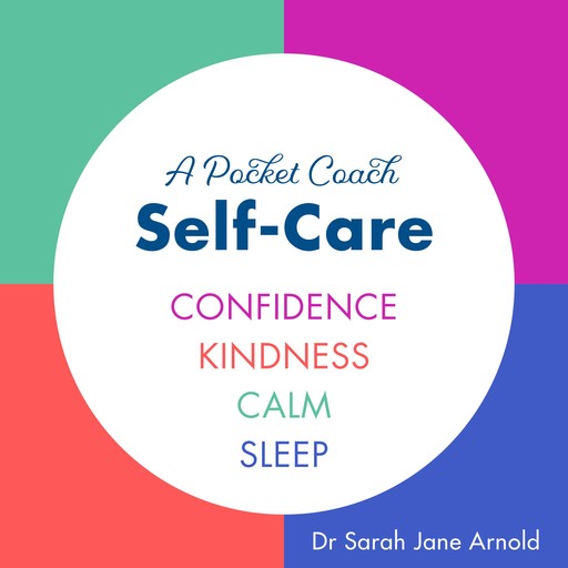 A Pocket Coach Guide to Self-Care, Sarah Arnold