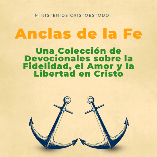 Anclas de la Fe, MINISTERIOS CRISTOESTODO