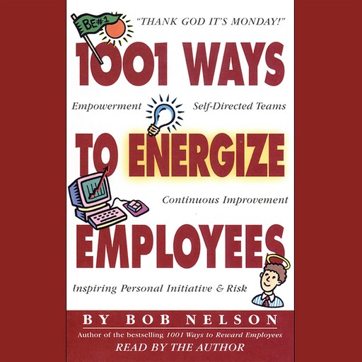 1001 Ways to Energize Employees, Bob Nelson