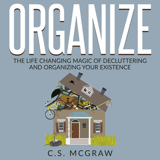Organize, C.S. McGraw
