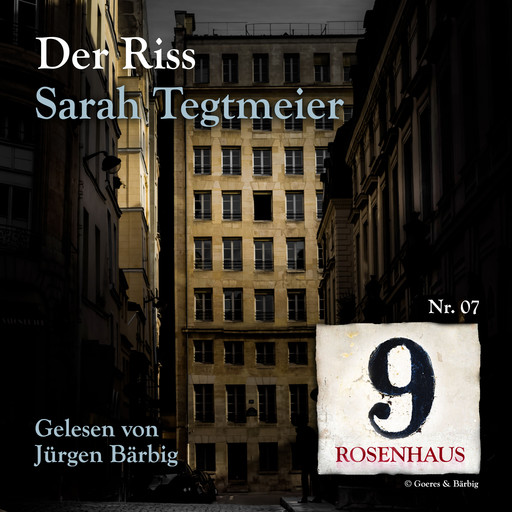 Der Riss - Rosenhaus 9 - Nr.7, Sarah Tegtmeier