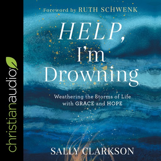 Help, I'm Drowning, Sally Clarkson