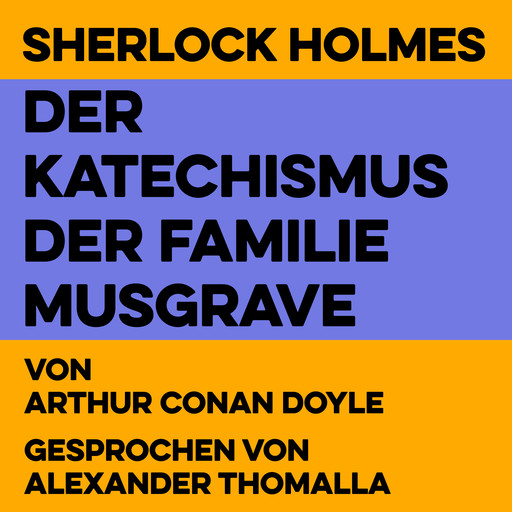 Der Katechismus der Familie Musgrave, Arthur Conan Doyle
