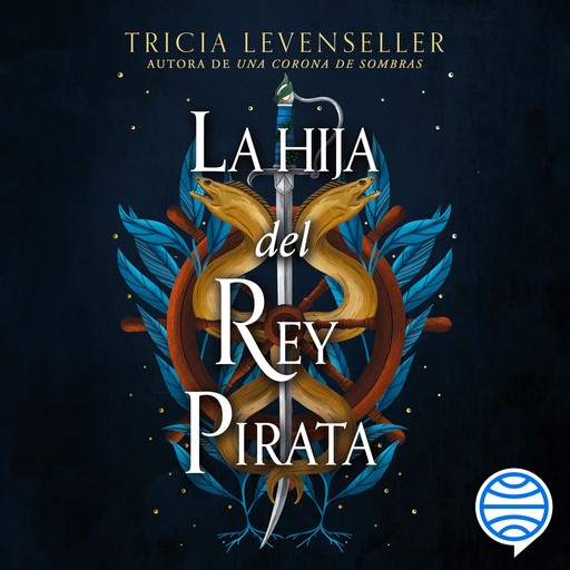 La hija del Rey Pirata, Tricia Levenseller