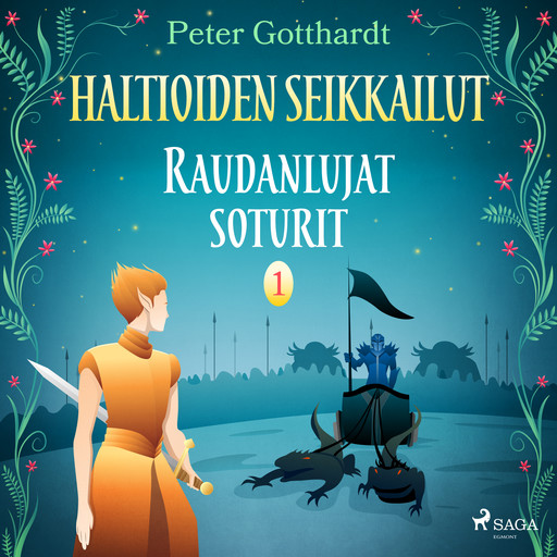 Haltioiden seikkailut 1 - Raudanlujat soturit, Peter Gotthardt