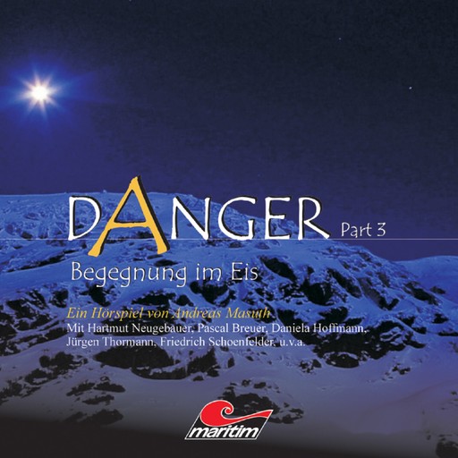 Danger, Part 3: Begegnung im Eis, Andreas Masuth