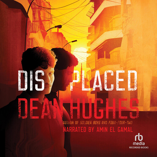 Displaced, Dean Hughes