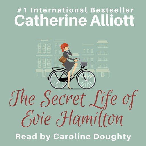 The Secret Life of Evie Hamilton, Catherine Alliott
