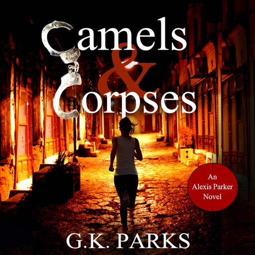 Camels and Corpses, G.K. Parks