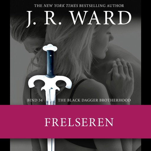 The Black Dagger Brotherhood #34: Frelseren, J.R. Ward