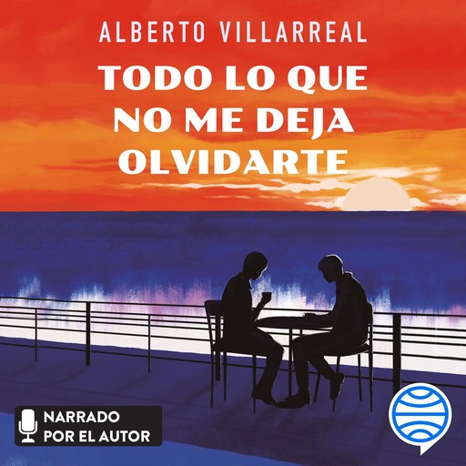 Todo lo que no me deja olvidarte, Alberto Villarreal