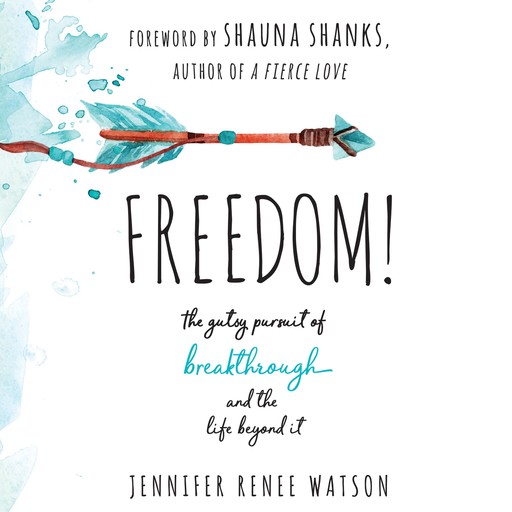 Freedom, Jennifer Watson