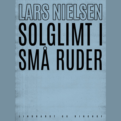 Solglimt i små ruder, Lars Nielsen