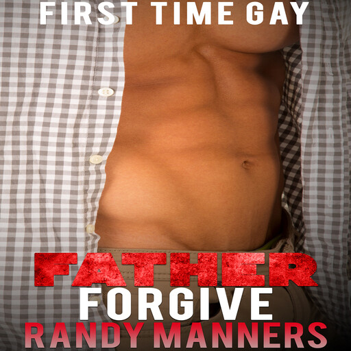 Father Forgive, Randy Manners