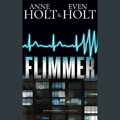 Flimmer, Even Holt, Anne Holt