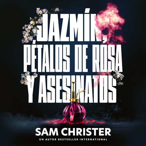 Jazmín, pétalos de rosa y asesinatos, Christer Sam