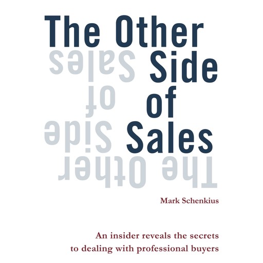 The other side of sales, Mark Schenkius