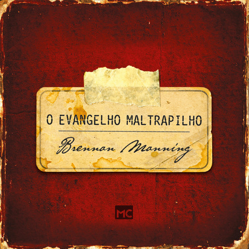 O evangelho maltrapilho, Brennan Manning
