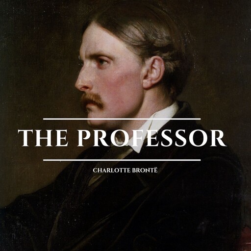 The Professor, Charlotte Brontë