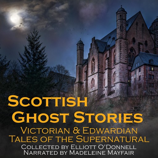 Scottish Ghost Stories, Elliott O'Donnell