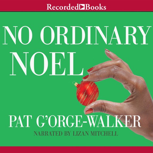No Ordinary Noel, Pat G'Orge-Walker