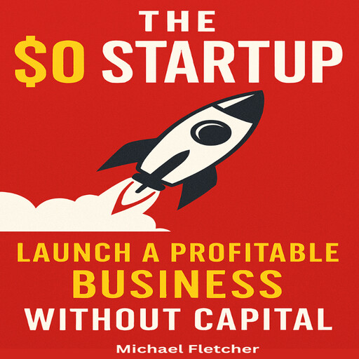 The $0 Startup, Michael Fletcher