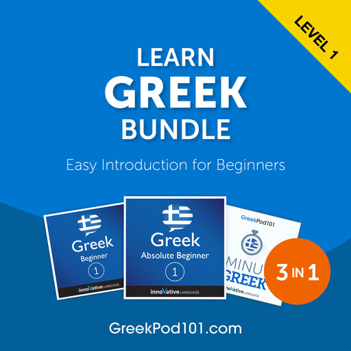 Learn Greek Bundle - Easy Introduction for Beginners (Level 1), Innovative Language Learning, GreekPod101.com