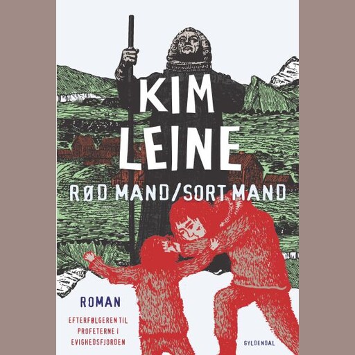 Rød mand/Sort mand, Kim Leine