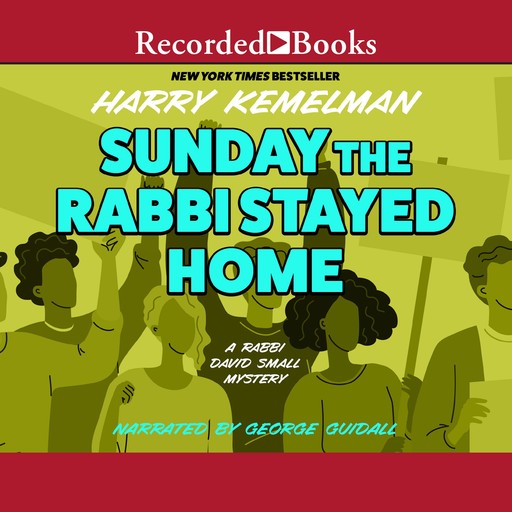 Sunday the Rabbi Stayed Home, Harry Kemelman