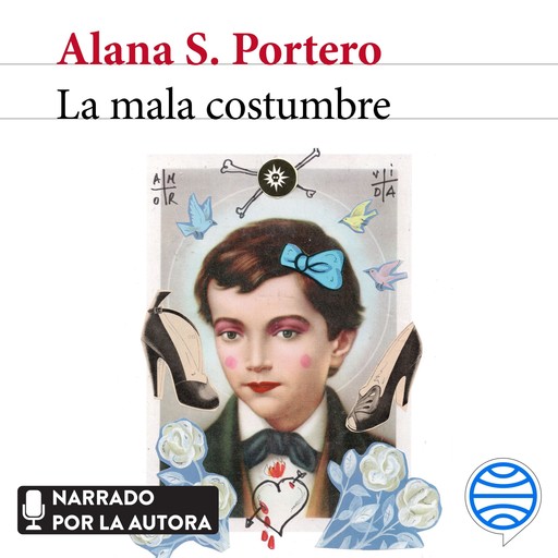 La mala costumbre, Alana Portero