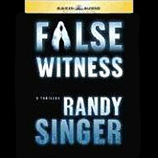 False Witness, Randy Singer