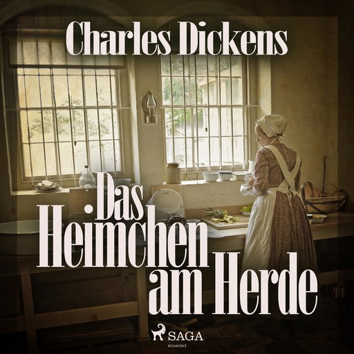 Das Heimchen am Herde (Ungekürzt), Charles Dickens