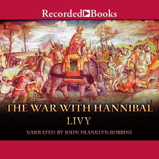 War with Hannibal, Titus Livius Livy