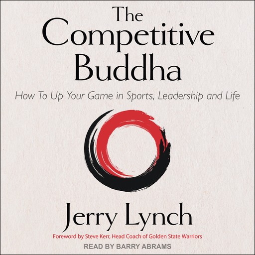 The Competitive Buddha, Jerry Lynch, Steve Kerr