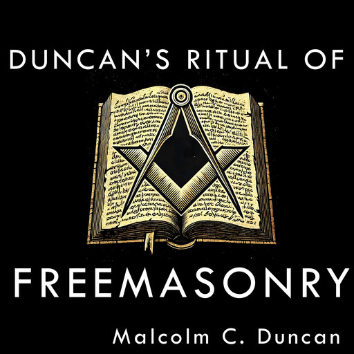 Duncan's Ritual of Freemasonry, Malcolm Duncan