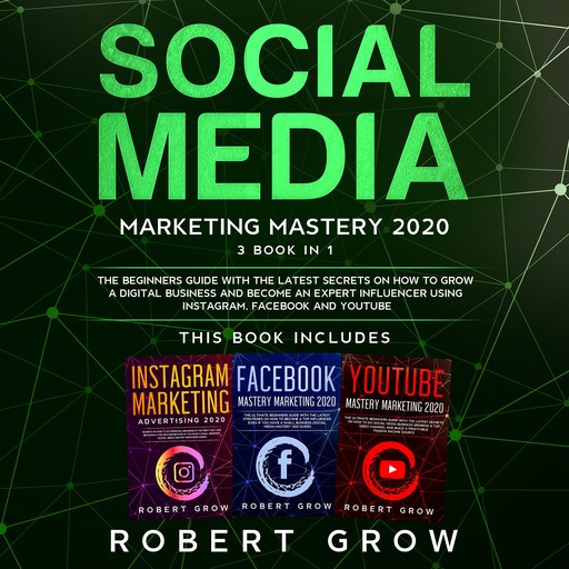 SOCIAL MEDIA MARKETING MASTERY, Robert Grow