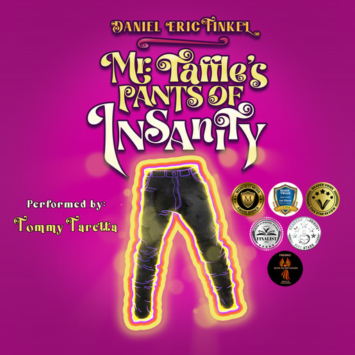 Mr. Taffle's Pants of Insanity, Daniel Eric Finkel