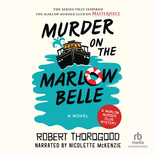 Murder on the Marlow Belle, Robert Thorogood