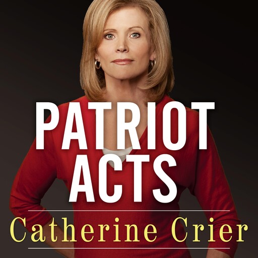 Patriot Acts, Catherine Crier