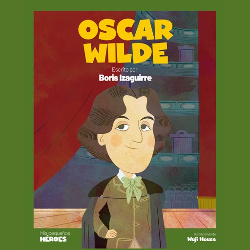 Oscar Wilde, Boris Izaguirre