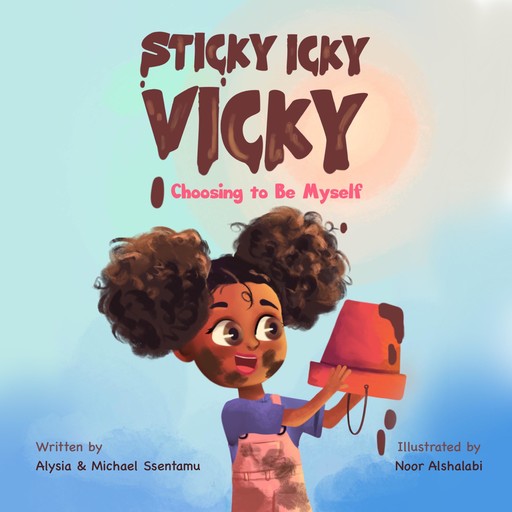 Sticky Icky Vicky, Alysia Ssentamu, Michael Ssentamu