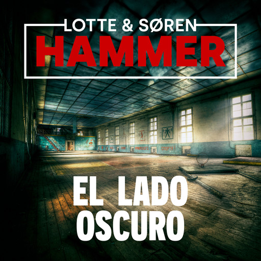 El lado oscuro, Lotte Hammer, Søren Hammer