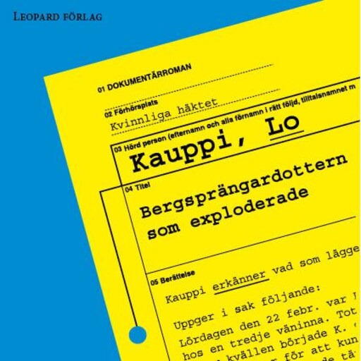 Bergsprängardottern som exploderade, Lo Kauppi