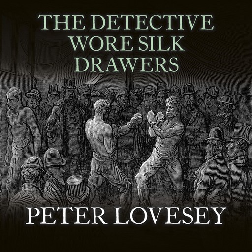 The Detective Wore Silk Drawers, Peter Lovesey