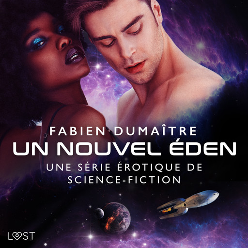 Un nouvel Éden - Une série érotique de science-fiction, Fabien Dumaître