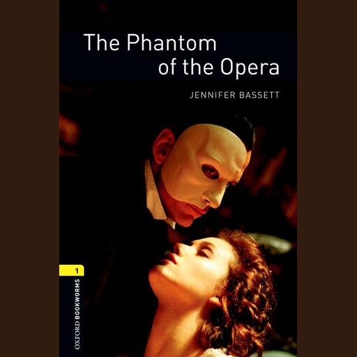 The Phantom of the Opera, Gaston Leroux, Jennifer Bassett